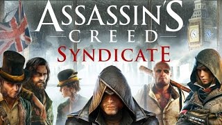 Assassin’s Creed Syndicate Gameplay [E3 2015]