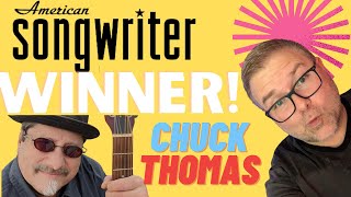 Interview with One of the American Songwriter Contest Winners, Chuck Thomas & Songwriting Techniques