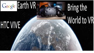 Earth Google VR -- Traveling AROUND THE WORLD!