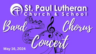 St. Paul Lutheran School presents the band and chorus concert 2024