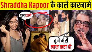 संस्कारी दिखने वाली Shraddha Kapoor का घिनौना सच देख लो | 🔥