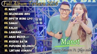 MANOT - HAPPY ASMARA FT. GILGA SAHID FULL ALBUM TERBARU 2024