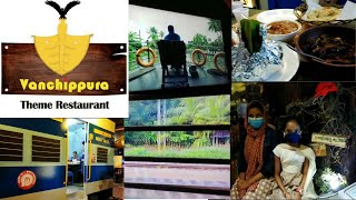 Vlog-5 വഞ്ചിപുര റെസ്റ്റോറന്റ്|VANCHIPPURA THEME RESTAURANT ALNAHDA 2021A Kuttanadan Culinary Journey