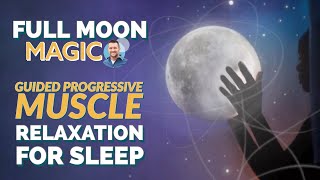 Guided Full Moon Meditation For Relaxation And Deep Sleep