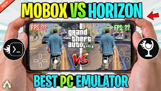 🔥 MOBOX Emulator Vs HORIZON Emulator Gameplay Comparison! Best Windows Emulator Android