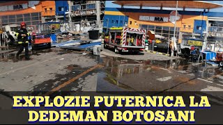 Explozie puternica la Dedeman Botosani. Mai multi oameni raniti. Intervin elicopterele SMURD