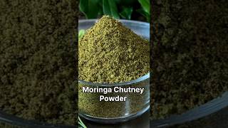 Moringa Chutney Powder #shorts #drumsticks #moringa