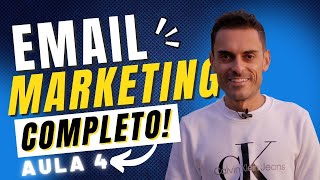 Curso de EMAIL MARKETING grátis | Aula 4 - Leonardo Amoyr