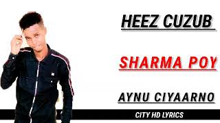 SHARMA POY | HEEZ CUZUB | AYNU CIYAARNO |  OFICIAL MUSIC VIDEO | 2020|