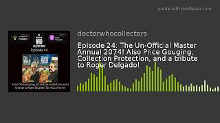 Episode 24: The Un-Official Master Annual 2074! Also Price Gouging, Collection Protection, and a tri