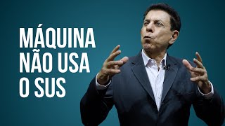 MÁQUINA NÃO USA O SUS