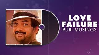 Love Failure | Puri Musings by Puri Jagannadh | Puri Connects | Charmme Kaur