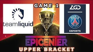 Liquid vs LGD Game 1 Highlights/ Upper Bracket / Bo3 / Epicenter Major 2019