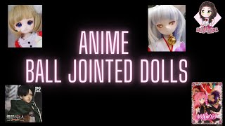 AsenvaBJD Dolly Talk Tue: Anime Ball Jointed Dolls