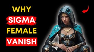 👑 Why Sigma Females VANISH (The Brutal Truth)