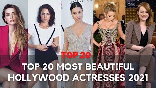 Top 20 Beautiful Hollywood Actresses 2021 | Gorgeous Hollywood Actresses 2021