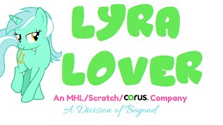 Scratch/Lyra Lover