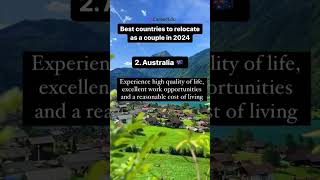 The best countries to relocate to as a couple in 2024 #visaprocess