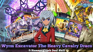 Wyrm Excavator The Heavy Cavalry ft Hammer Crush Deal [Yu-Gi-Oh! Duel Links]