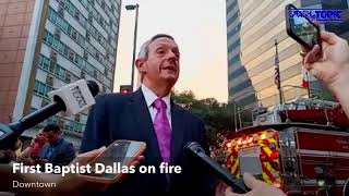 First Baptist Dallas on fire Downtown