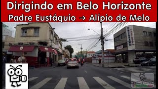 🚙 BR | Dirigindo Belo Horizonte MG | Padre Eustáquio ➜ Alípio de Melo | Driving in Brazil | V-00275D