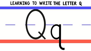 Write the Letter Q - ABC Writing for Kids - Alphabet Handwriting by 123ABCtv