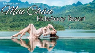 MAI CHÂU HIDEAWAY RESORT | Review