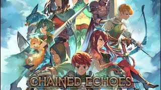 Chained Echoes - Até Zerar! Parte 4