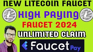 litecoin faucet unlimited claim every minute | bitcoin faucet | earning faucetpay website