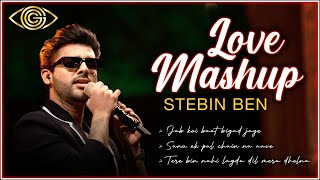 Stebin Ben Love Songs MASHUP | Live Concert | God Gifted Cameras