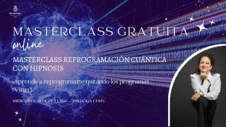 MASTERCLASS REPROGRAMACIÓN CUÁNTICA CON HIPNOSIS