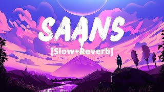 Saans [Slow+Reverb]- Mohit Chauhan, Shreya Ghoshal | Shah Rukh Khan | Jab Tak Hai Jaan | Melolit