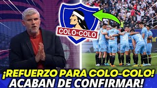 🚨¡REFUERZO PARA COLO-COLO!! 💥¡ACABAN DE CONFIRMAR AHORA! VOLVERÁ AL CACIQUE! ULTIMAS NOTICIAS DE HOY