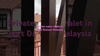 Private water chalet in port Dickson Malaysia #malaysia #portdickson #malaysia #shorts