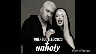 Sam Smith - Unholy ( WOLF Bootleg 2023 )