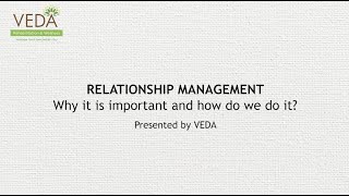 Relationship Management, Why is it important and how to do it.