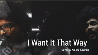 Backstreet Boys - I Want It That Way | Cover By Anjana Kavinda