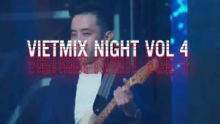 FULL VIETMIX NIGHT VOL 4 | Rapper Ashi x DJ Linh Lee - Dickson Nguyễn - Ghitar Tân Trần