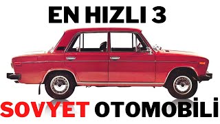 EN HIZLI 3 SOVYET ARABASI | FASTEST 3 SOVIET CAR