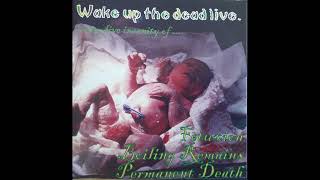 2003-04-19, Permanent Death - Live in Diepenbeek (in memory of Tony)