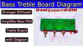 Bass Treble Board || 500 watt Amplifier Bass Treble Board// Stranger Bass Treble Board Diagram