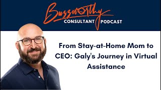 From Stay-at-Home Mom to CEO: Galy's Journey in Virtual Assistance