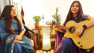 Khelaghor Bandhte Legechhi - Rabindra Sangeet (by Nuzhat & Farhat)