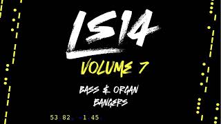 LS14 - Bass & Organ bangers - volume 7