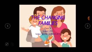 The Changing Families /Class 4 EVS // Sabeeha M S