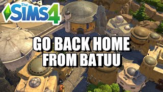 How To Go Back Home From The Batuu World - The Sims 4