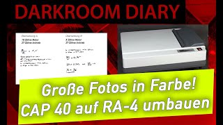 📷  Analoge Fotografie - RA-4 Durchlaufmaschine (Umbauanleitung CAP40) - Darkroom Diary - S1E7