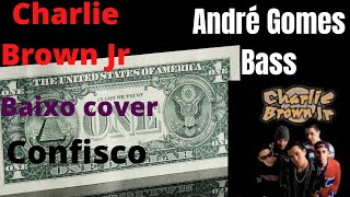 Charlie Brown Jr - confisco - baixo cover