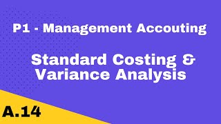 P1| Standard Costing & Variance Analysis | CIMA | cimaselfstudy.com | Free CIMA Study Materials