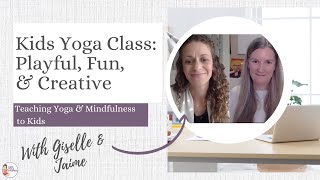 How to Make Your Kids Yoga Class Playful, Creative, and Fun - a Kids Yoga Stories interview